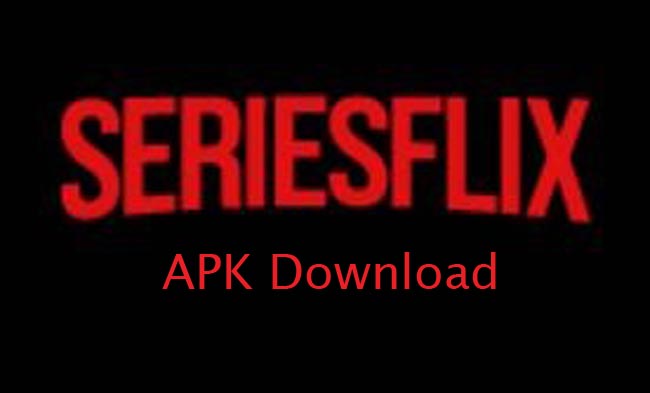 Seriesflix APK Download